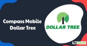 Compass Mobile Dollar Tree Com Schedule: Complete Guide What Is Compass Mobile Dollar Tree and Who Can Use It?