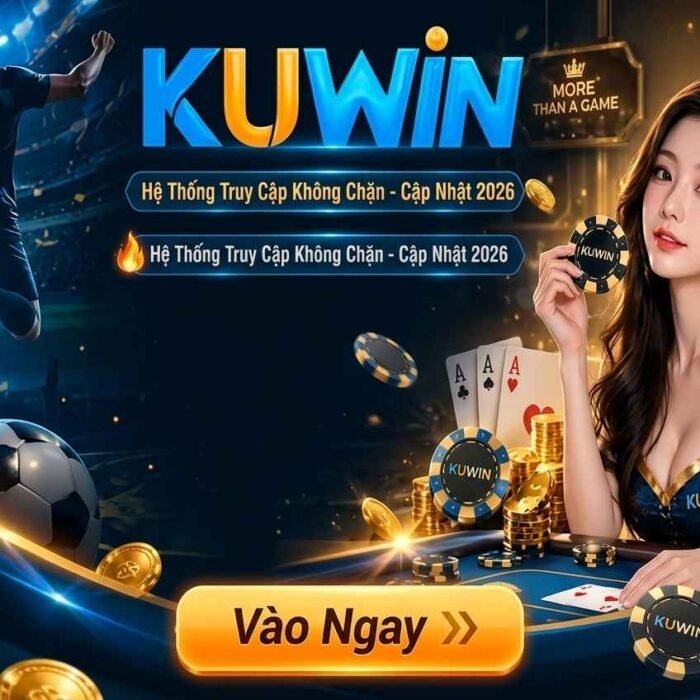 Link Vào Kuwin Không Bị Chặn Mới Nhất 2026 – Hướng Dẫn Truy Cập An Toàn & Tốc Độ Cao Link vào Kuwin không bị chặn mới nhất
